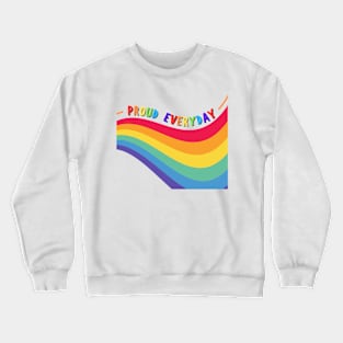 Proud Everyday, Pride Sticker Crewneck Sweatshirt